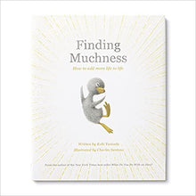 Load image into Gallery viewer, Finding Muchness - How to Add More Life to Life Book by Kobi Yamada