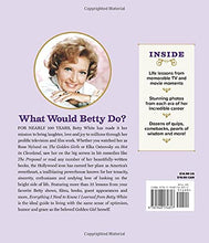 Load image into Gallery viewer, Everything I Need to Know I Learned from Betty White by Juliana Sharaf