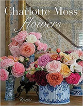 Load image into Gallery viewer, Charlotte Moss Flowers Book