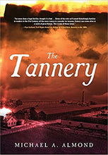 Load image into Gallery viewer, The Tannery by Michael Almond