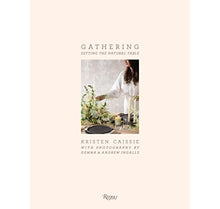 Load image into Gallery viewer, Gathering: Setting the Natural Table Book by Kristen Cassie