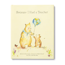 Load image into Gallery viewer, Because I Had a Teacher Book by Kobi Yamada