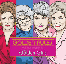Load image into Gallery viewer, Golden Rules Book: Wit and Wisdom of the Golden Girls