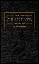 Load image into Gallery viewer, Stuff Every Graduate Should Know by Alyssa Favreau