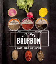 Load image into Gallery viewer, Eat Your Bourbon Cookbook