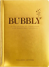 Load image into Gallery viewer, Bubbly - A Collection of Champagne and Sparkling Cocktails
