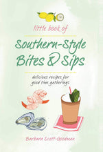 Load image into Gallery viewer, The Little Book of Southern-Style Bites & Sips