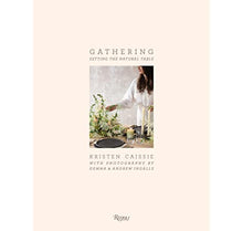 Load image into Gallery viewer, Gathering:  Setting the Natural Table Book by Kristen Cassie
