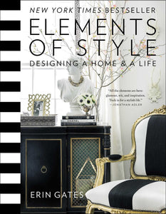 Elements of Style - Designing A Home & A Life