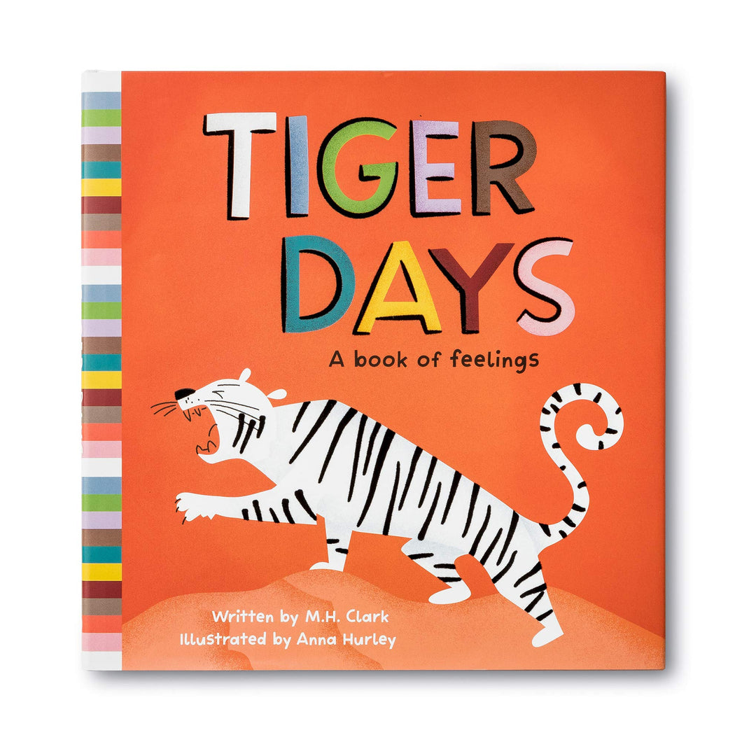 Tiger Days:  A book of Feelings by M.H. Clark