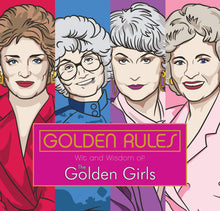 Load image into Gallery viewer, Golden Rules Book:  Wit and Wisdom of the Golden Girls
