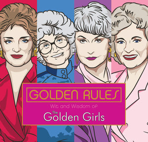 Golden Rules Book:  Wit and Wisdom of the Golden Girls