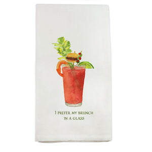I Prefer My Brunch in a Glass Tea Towel
