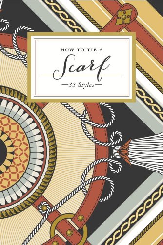 Hot to Tie a Scarf Book - 33 Styles
