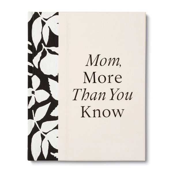 Mom, More Than You Know Book