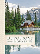 Load image into Gallery viewer, Devotions from the Mountains
