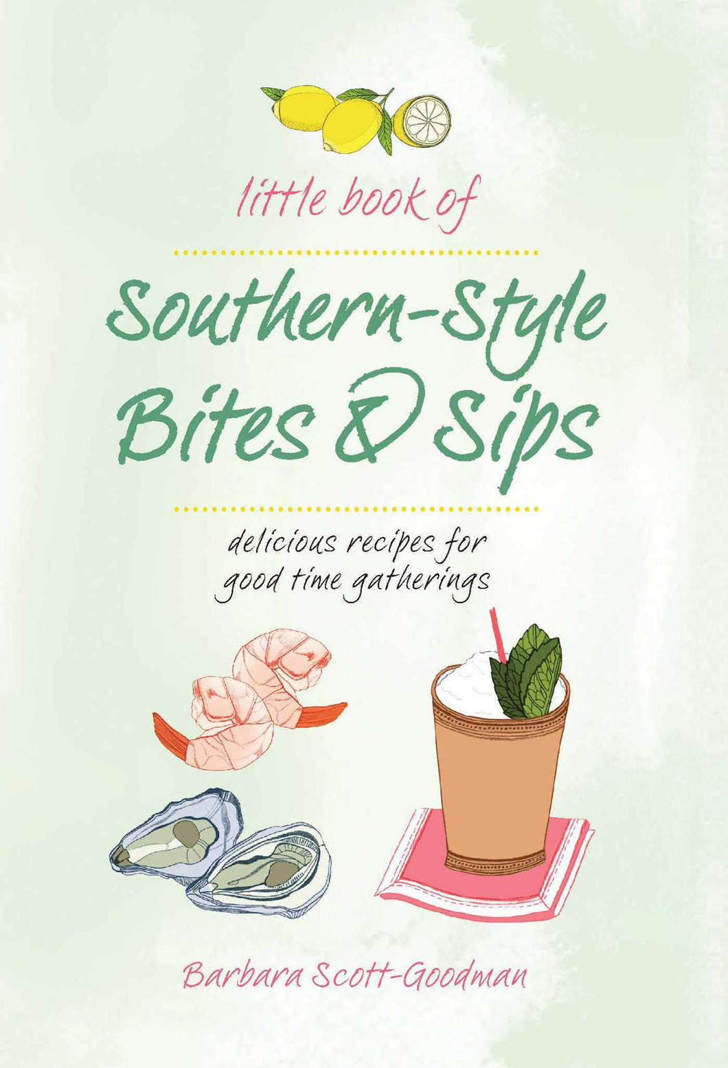 The Little Book of Southern-Style Bites & Sips