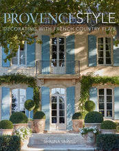 Load image into Gallery viewer, Provence Style - Decorating with French Country Flair
